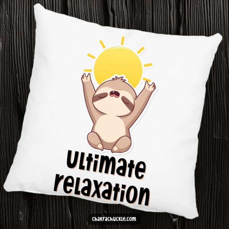 Funny pillow featuring a sleepy sloth character stretching towards the sky in a sun salutation, promoting peace and comfort.