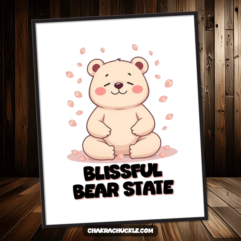 Funny bear poster, character meditating, petals falling around head, serene art, wall decor.