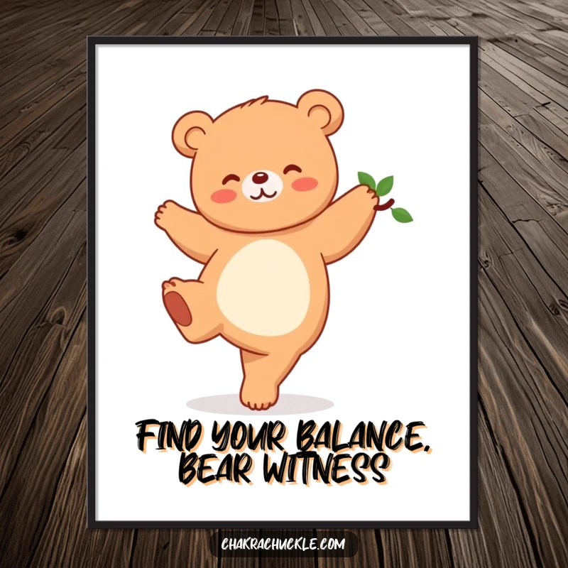 Funny Free Printable Wall Art: Giggling kawaii bear in a perfect tree pose, bringing a sense of calm and humor to the room.