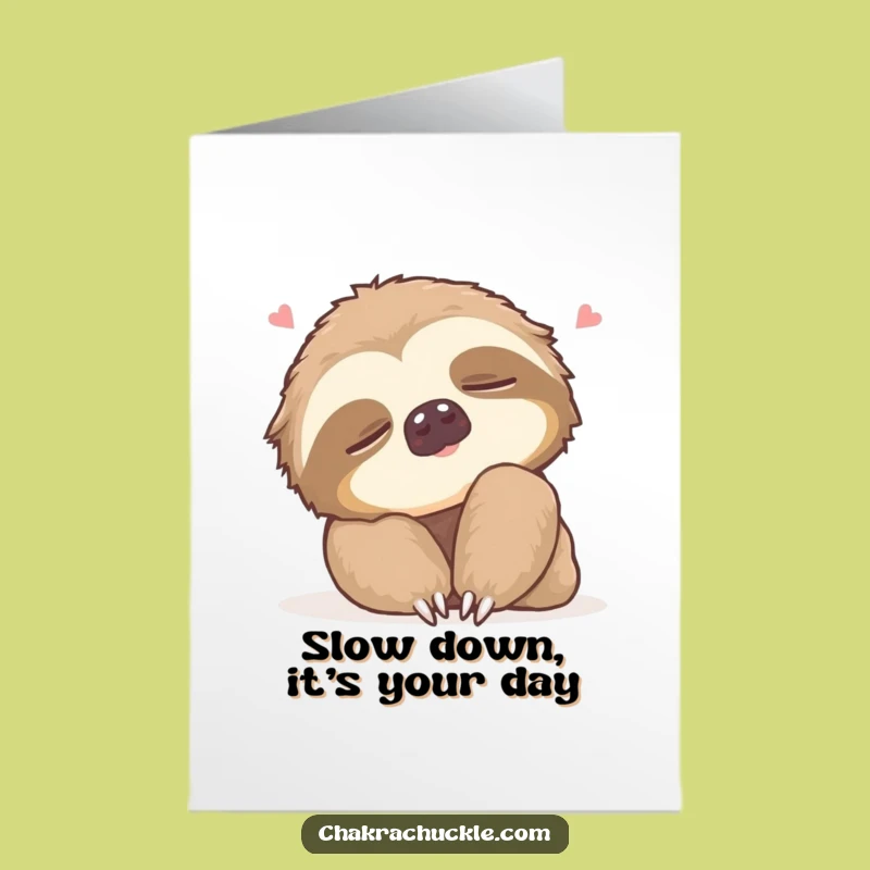 Free Printable Birthday Card: Sloth Relaxation Vibes - Funny Downloadable Gift