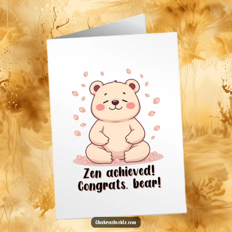 Funny Free Printable Congratulations card: A bear finds inner peace while meditating with petals.